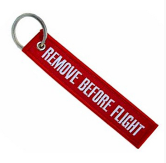 REMOVE BEFORE FLIGHT Keyring - FREE SHIPPING WORLDWIDE